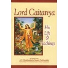 Lord Caitanya His Life & Teachings 